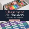 Espace de travail organisé avec des fichiers bien rangés et une décoration élégante