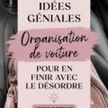Image d'une voiture bien organisée avec des rangements pratiques.