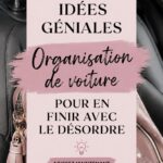 Image d'une voiture bien organisée avec des rangements pratiques.