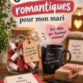Un cadeau fait main romantique pour un homme, comprenant des souvenirs et des lettres d'amour.
