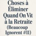 Dépenses à réduire pour améliorer la qualité de vie à la retraite