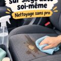 Femme nettoyant un siège auto en tissu avec un produit naturel