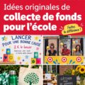 Idée de collecte de fonds scolaire originale avec des parents et enfants engagés