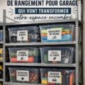Garage bien organisé avec des rangements astucieux et pratiques