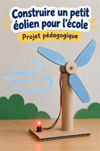 Un mini générateur éolien fabriqué avec des matériaux simples, idéal pour les projets scolaires.