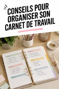 Carnet de travail bien organisé avec des notes colorées et des surligneurs