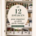 Garde-manger organisé avec des bocaux étiquetés