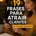 Un tableau de 19 phrases inspirantes pour attirer des clients dans une activité