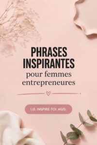 Un tableau avec des phrases inspirantes pour femmes entrepreneuses sur un fond coloré.