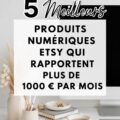 Une sélection de produits numériques populaires vendus sur Etsy, montrant des illustrations et des modèles variés.