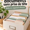 Boîtes de rangement élégantes pour désencombrer les documents sur un bureau.